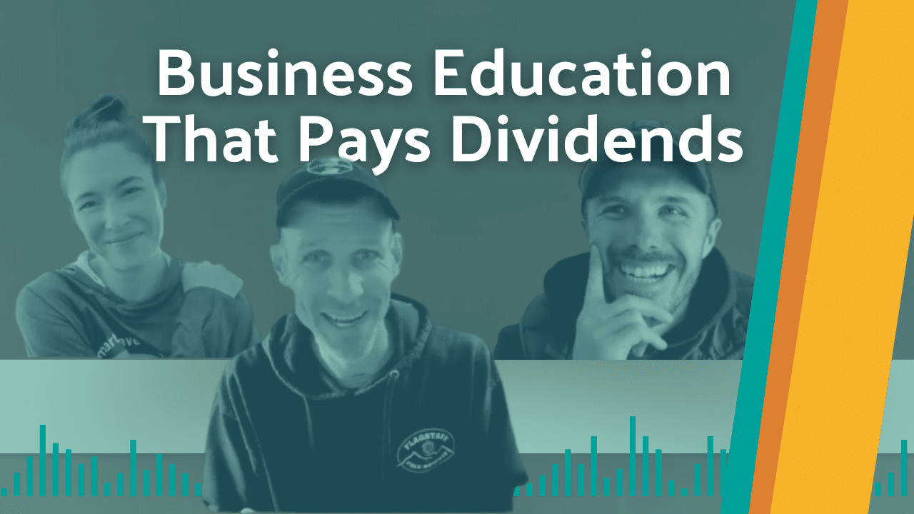 Thumbnail that says "Business Education that Pays Dividends" featuring Zeb and Corey's smiling faces with business strategy client Dave Logan of Four Season Guides.